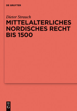 ISBN 9783110250763: Mittelalterliches nordisches Recht bis 1500