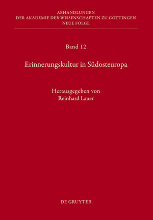 ISBN 9783110253047: Erinnerungskultur in Südosteuropa: Bericht über die Konferenzen der Kommission für Interdisziplinäre Südosteuropa-Forschung im Januar 2004, Februar ... zu Göttingen. Neue Folge, 12, Band 12)