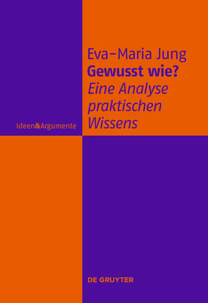 ISBN 9783110258363: Gewusst wie? - Eine Analyse praktischen Wissens