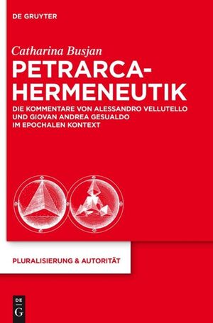 ISBN 9783110265330: Petrarca-Hermeneutik - Die Kommentare von Alessandro Vellutello und Giovan Andrea Gesualdo im epochalen Kontext