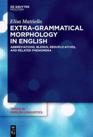 ISBN 9783110293869: Extra-grammatical Morphology in English