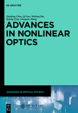 ISBN 9783110304305: Advances in Optical Physics / Advances in Nonlinear Optics