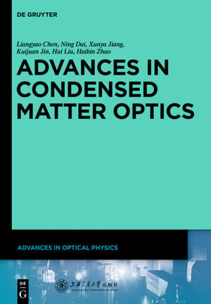 ISBN 9783110306934: Advances in Optical Physics / Advances in Condensed Matter Optics