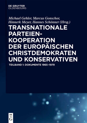 ISBN 9783110312515: Transnationale Parteienkooperation der europäischen Christdemokraten und Konservativen