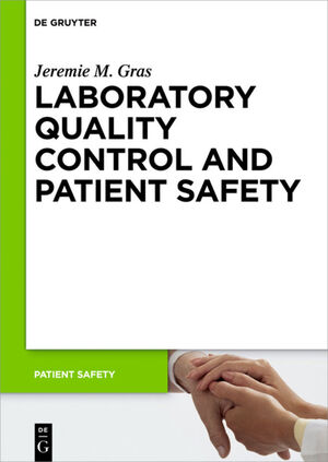 ISBN 9783110346176: Laboratory quality control and patient safety