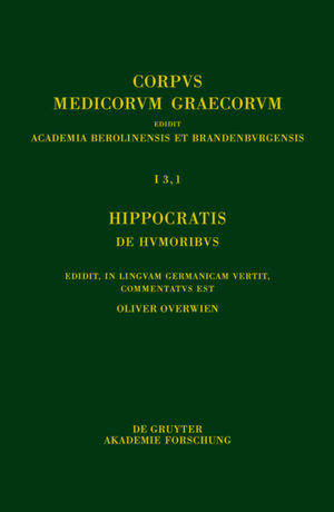 ISBN 9783110355376: Hippocratis De humoribus - Edidit, in linguam Germanicam vertit, commentatus est