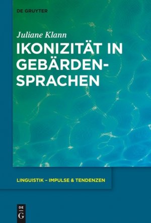 ISBN 9783110368383: Ikonizität in Gebärdensprachen