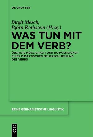 neues Buch – Björn Rothstein – Was tun mit dem Verb?