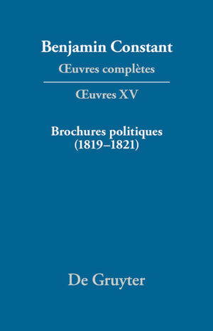 ISBN 9783110406276: Brochures politiques (1819–1821)