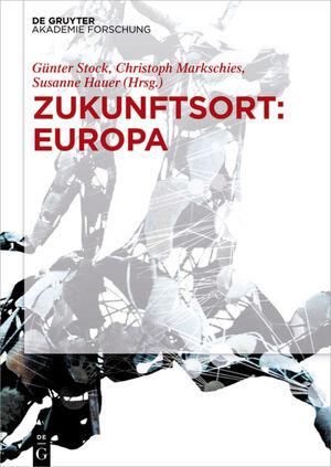 ISBN 9783110425437: Zukunftsort: EUROPA