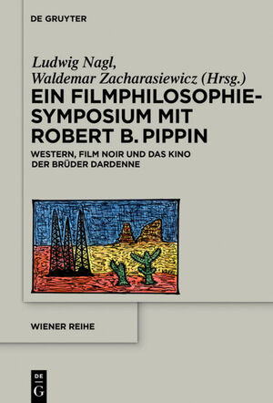 ISBN 9783110437850: Ein Filmphilosophie-Symposium mit Robert B. Pippin