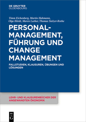 ISBN 9783110480801: Personalmanagement, Führung und Change-Management - Fallstudien, Klausuren, Übungen und Lösungen