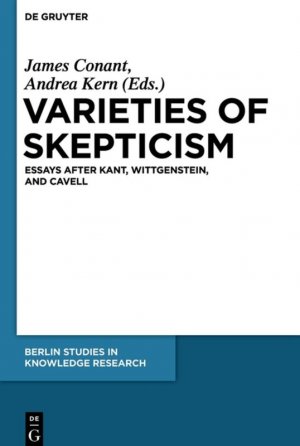 ISBN 9783110481792: Varieties of Skepticism / Essays after Kant, Wittgenstein, and Cavell / Andrea Kern (u. a.) / Taschenbuch / VI / Englisch / 2016 / De Gruyter / EAN 9783110481792