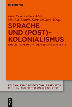 ISBN 9783110558821: Sprache und (Post)Kolonialismus - Linguistische und interdisziplinäre Aspekte