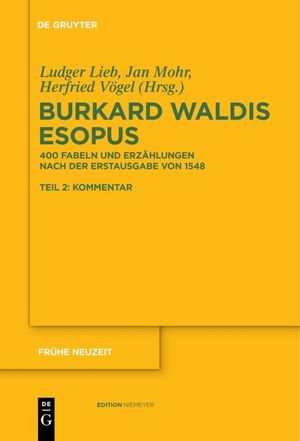 neues Buch – Ludger Lieb – Burkard Waldis: Esopus / 400 Fabeln und Erzählungen nach der Erstausgabe von 1548 / Ludger Lieb (u. a.) / Taschenbuch / 2 Taschenbücher / Deutsch / 2017 / De Gruyter / EAN 9783110577846