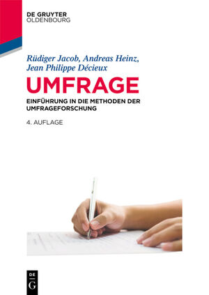 ISBN 9783110597318: Umfrage. Einführung in die Methoden der Umfrageforschung