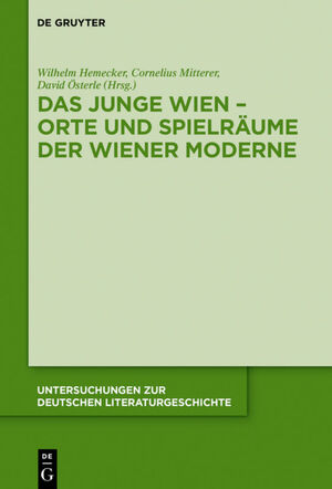 ISBN 9783110609257: Das Junge Wien – Orte und Spielräume der Wiener Moderne