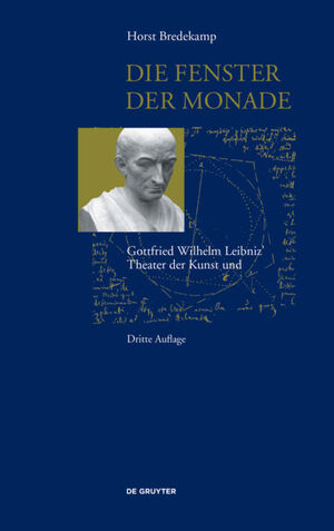 ISBN 9783110634389: Die Fenster der Monade – Gottfried Wilhelm Leibniz' Theater der Natur und Kunst