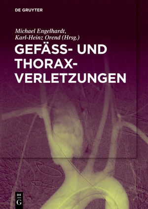 ISBN 9783110639711: Gefäß- und Thoraxverletzungen