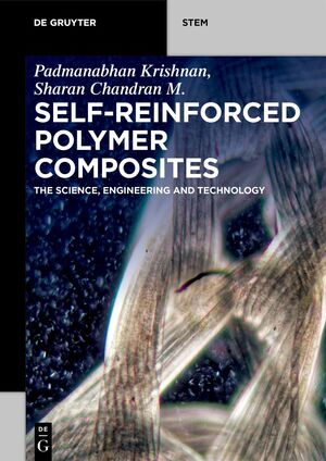 ISBN 9783110647297: Self-Reinforced Polymer Composites – The Science, Engineering and Technology