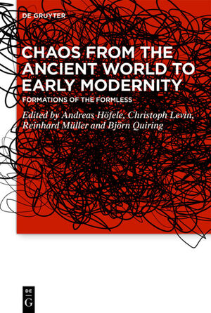 neues Buch – Andreas Höfele – Chaos from the Ancient World to Early Modernity