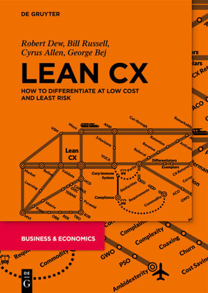 ISBN 9783110683684: Lean CX – How to Differentiate at Low Cost and Least Risk