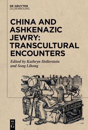 ISBN 9783110683776: China and Ashkenazic Jewry: Transcultural Encounters