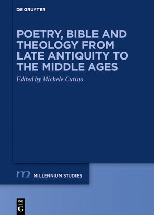 ISBN 9783110687194: Poetry, Bible and theology from late antiquity to the Middle Ages.