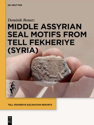 ISBN 9783110691238: Tell Fekheriye Excavation Reports / Middle Assyrian Seal Motifs from Tell Fekheriye (Syria)