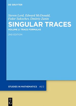 ISBN 9783110700008: Singular Traces / Trace Formulas