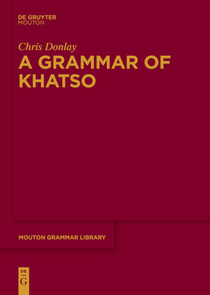 ISBN 9783110735291: A Grammar of Khatso