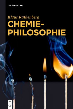 ISBN 9783110740417: Chemiephilosophie