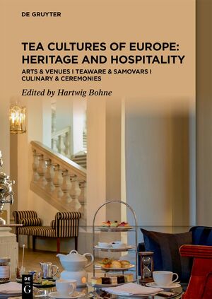 ISBN 9783110758429: Tea Cultures of Europe: Heritage and Hospitality