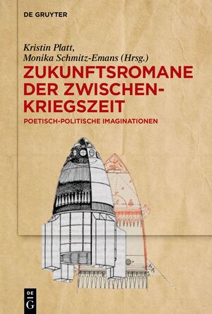 ISBN 9783110770933: Zukunftsromane der Zwischenkriegszeit – Poetisch-politische Imaginationen