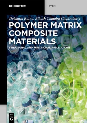 ISBN 9783110781489: Polymer Matrix Composite Materials - Structural and Functional Applications