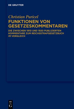 ISBN 9783110787092: Funktionen von Gesetzeskommentaren - Die zwischen 1910 und 1920 publizierten Kommentare zum Reichsstrafgesetzbuch im Vergleich