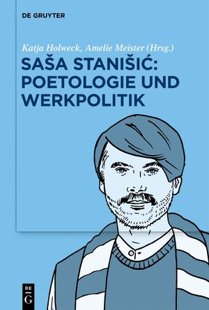 ISBN 9783110787399: Saša Stanišić: Poetologie und Werkpolitik