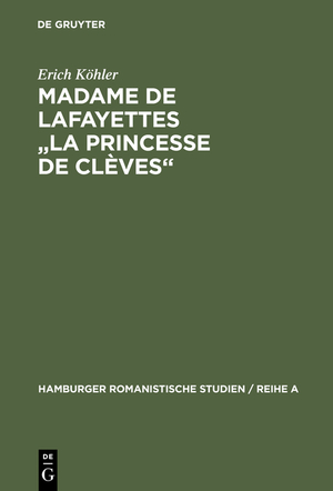 ISBN 9783110998603: Madame de Lafayettes "La Princesse de Clèves" – Studien zur Form des klassischen Romans