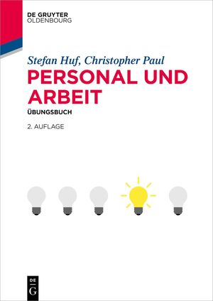 neues Buch – Stefan Huf – Personal und Arbeit. Übungsbuch | Stefan Huf (u. a.) | Taschenbuch | De Gruyter Studium | IX | Deutsch | 2024 | De Gruyter Oldenbourg | EAN 9783110999310