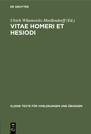 neues Buch – Ulrich Wilamowitz-Moellendorff – Vitae Homeri et Hesiodi