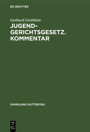 ISBN 9783111030487: Jugendgerichtsgesetz. Kommentar – [Haupt.-Bd.]