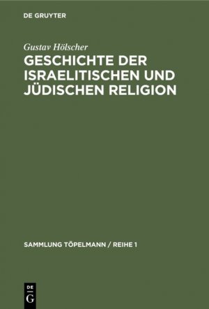 ISBN 9783111035000: Geschichte der israelitischen und jüdischen Religion (Sammlung Töpelmann / Reihe 1)