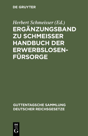 ISBN 9783111036281: Ergänzungsband zu Schmeisser Handbuch der Erwerbslosenfürsorge