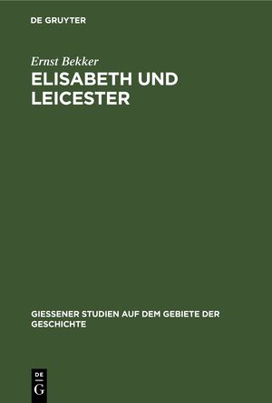 ISBN 9783111041926: Elisabeth und Leicester