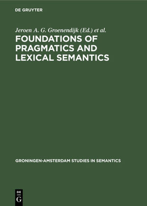 ISBN 9783111042480: Foundations of pragmatics and lexical semantics