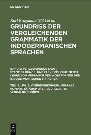 ISBN 9783111042541: Vorbemerkungen. Verbale Komposita. Augment, reduplizierte Verbalbildungen