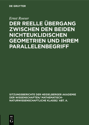 ISBN 9783111046075: Der reelle Übergang zwischen den beiden nichteuklidischen Geometrien und ihrem Parallelenbegriff