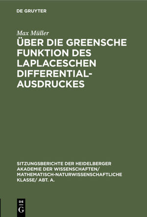 ISBN 9783111046174: Über die Greensche Funktion des Laplaceschen Differentialausdruckes