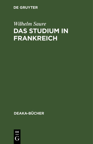 ISBN 9783111046457: Das Studium in Frankreich