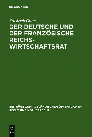 neues Buch – Friedrich Glum – Der deutsche und der franzoesische Reichswirtschaftsrat